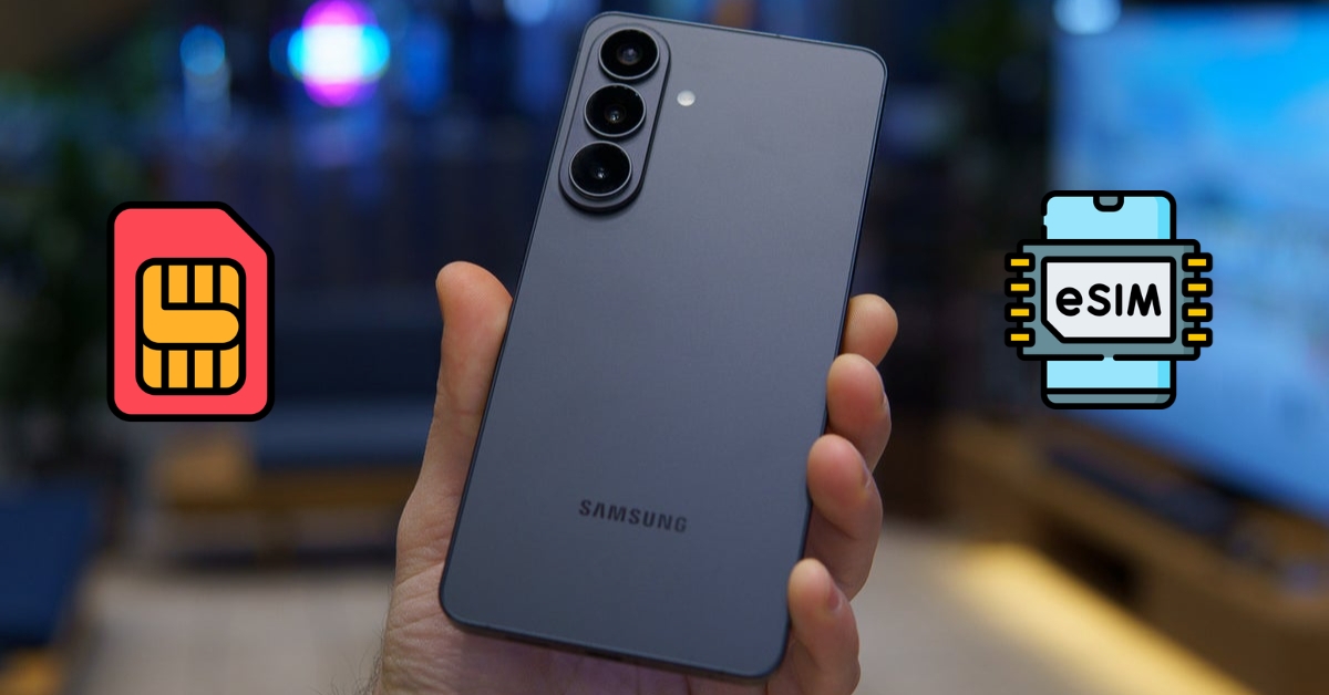 Samsung Galaxy S26 có mấy SIM? Có hỗ trợ eSIM & Dual SIM không? Samsung Galaxy S26 có mấy SIM? Có hỗ trợ eSIM & Dual SIM không?